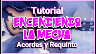 Encendiendo la Mecha - David Villavicencio - Tutorial(requinto y acordes) - ElBrad