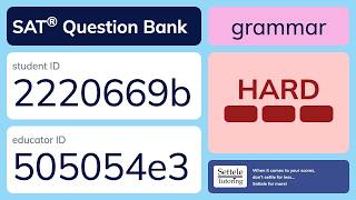 SAT® Question Bank 2220669b-505054e3 (grammar)
