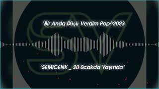 Semicenkbir Anda Düşü Verdim Pop2023.20Ocakda Yayında