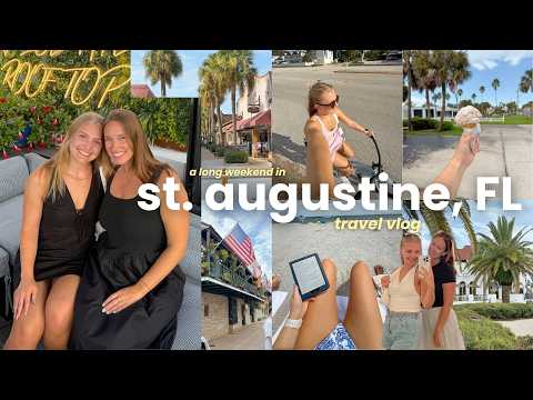 st augustine travel vlog 🏝️ a weekend getaway girls trip to end out the summer!
