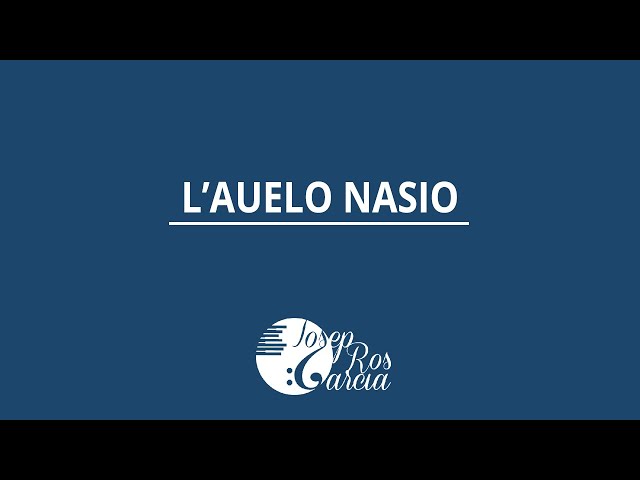 L'AUELO NASIO, pasdoble de Josep Ros Garcia