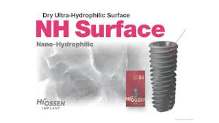 Hiossen NH Surface: Next-Generation Nano Hydrophilic Implant Technology