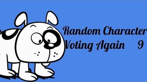 Random Character Voting Again 9