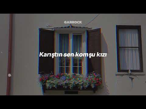 Gripin - Komşu Kızı (Sözleri)