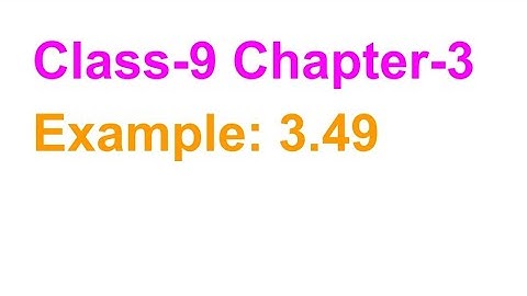 TN Class-9 Maths Chapter-3 Example: 3.49