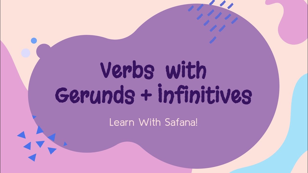 شرح قاعدة Verbs with Gerunds + infinitives