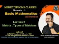 Basic Mathematics | Lecture 3 :- Matrix, Types of Matrices | MSBTE DIPLOMA FIRST YEAR