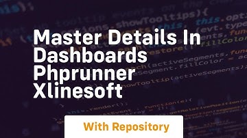 Master details in dashboards phprunner xlinesoft