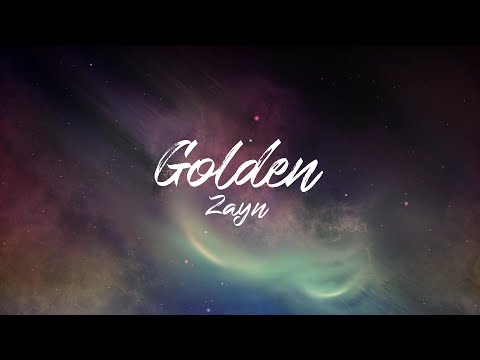 ZAYN - Golden (LYRIC VIDEO)