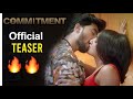 Commitment movie teaser  anveshi jain  tejaswi  film nagar talkies