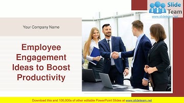 Employee Engagement Ideas To Boost Productivity PowerPoint Presentation Slides