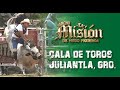 ¡CALA DE TOROS EN JULIANTLA! - 20 de Agosto del 2021