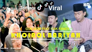 Khoirol Bariyah | Gus Azmi ft Cak fandy | sholawat Viral Di Tiktok | ponpes Sabilunnajah | Gus Cuk