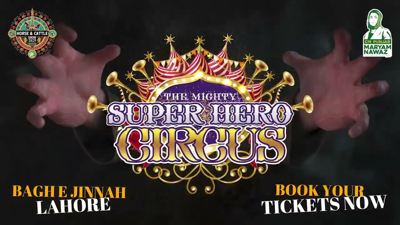 The Mighty Super Hero Circus | Bagh-e-Jinah | Lahore