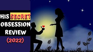 His Secret Obsession Review | Phrases Revealed to Become His Secret Obsession 🤟🏾James Bauer (2022)