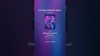 Love Maze Hard but Smart!