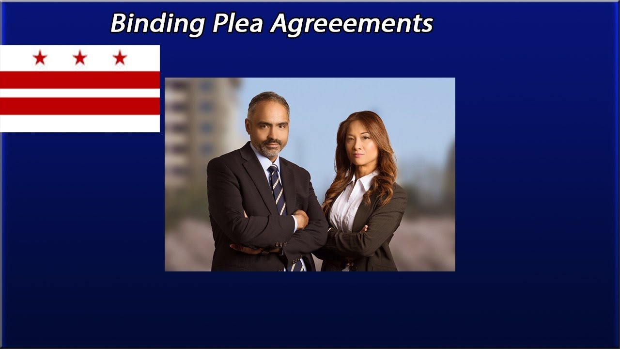 DC Lawyer discusses Binding plea agreement