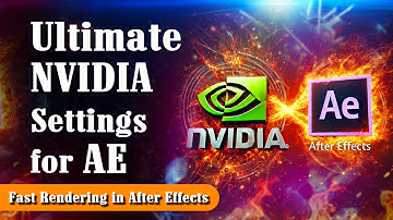 Maximize After Effects Speed with These NVIDIA GPU Settings