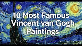 10 Most Famous Vincent van Gogh Paintings