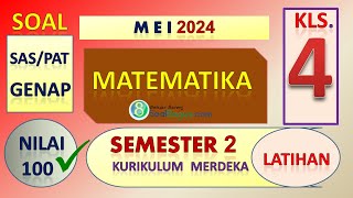 Soal SAT/PAT Matematika Kelas 4 Semester 2 Kurikulum Merdeka Th. 2024