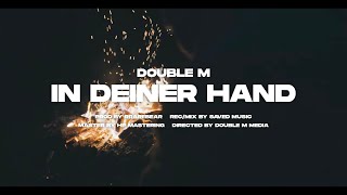 Video thumbnail of "Double M - In deiner Hand                                  (prod. by RRAREBEAR)"