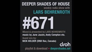 Deeper Shades Of House 671 w/ exclusive guest mix by NICK HOLDER