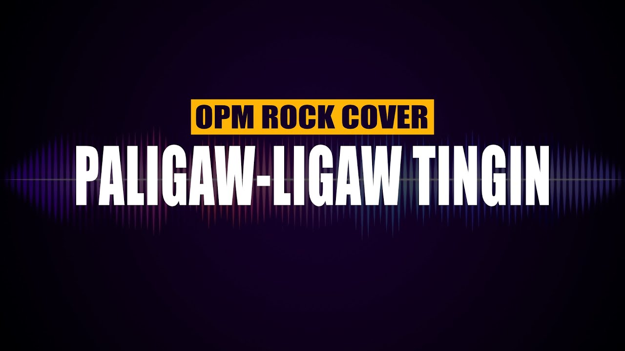 Paligaw-Ligaw Tingin (OPM Rock Version Cover)
