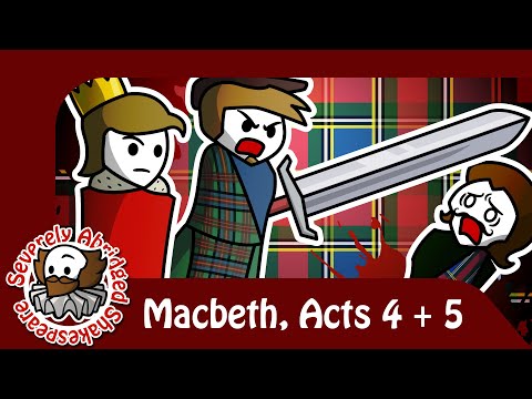 HALLOWEEN SPECIAL! A Severely Abridged "Macbeth" - Acts 4 and 5 (FINALE)