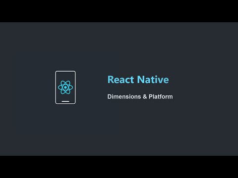 [Học React Native Project Based 2021] Bài 9: Dimension & Platform