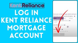 How to Login to Kent Reliance Mortgage Account (2024)