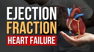Understanding Ejection Fraction in Heart Failure | Heart Health Insights | E Healthy Info