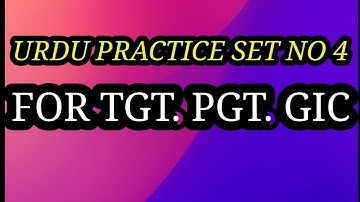 URDU TEST FOR TGT. PGT. GIC. AND OTHER URDU EXAMS