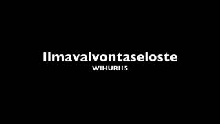 Wihuri15 Ilmavalvontaseloste - Uusi Maali