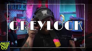 CreepCast: Funny Moments (GREYLOCK)