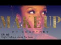 High Fashion Looks For Less | Makeup By Courtney