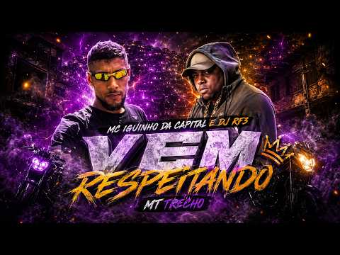 MC Iguinho da Capital e DJ RF3 - Vem Respeitando - MT TRECHO ( Medley de Rua ) 2026