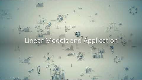 Linear Models and Applications