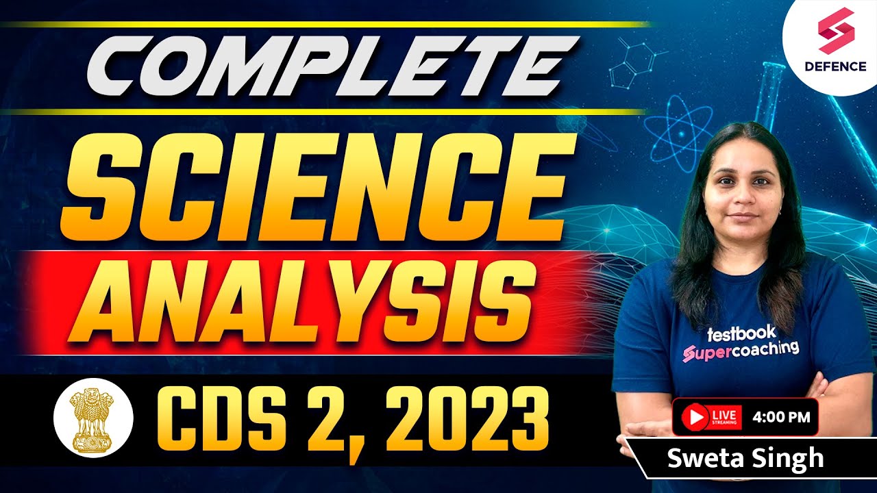 Complete Science Analysis of CDS 2 2023 | Science Analysis of CDS 2 ...