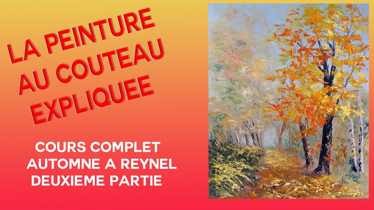 Automne a Reynel  2/2-  Cours de peinture au couteau par Pascal Clus