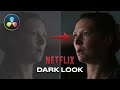 How to get Netflix's DARK look | DaVinci Resolve 16 Tutorial