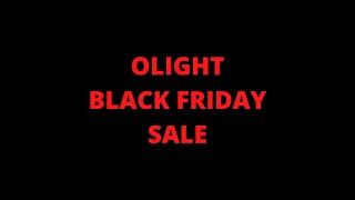 OLIGHT BLACK FRIDAY SALE @alfiecurlingwildlifevideos4515