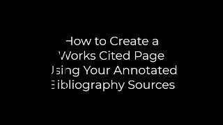 Format Works Cited from Annotated Bibliography
