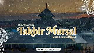 🔴 TAKBIR MURSAL7 MASJID AGUNG DEMAK, 20 Maret 2026