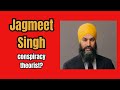 Jagmeet Singh Promoting Conspiracy Theories about Arson?