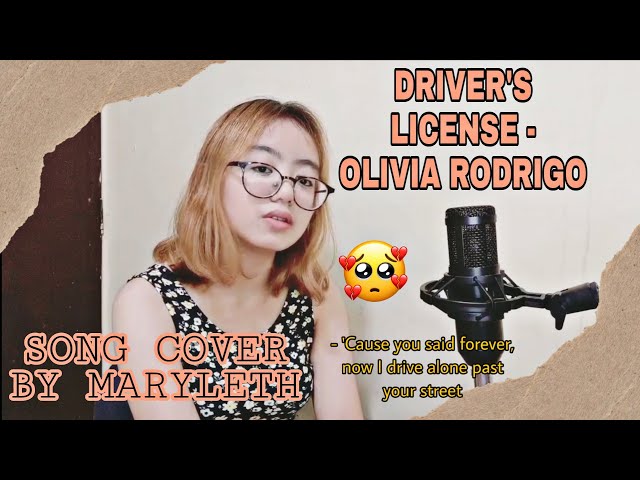 DRIVER'S LICENSE (OLIVIA RODRIGO) | MARYLETH FAYE BENITEZ class=