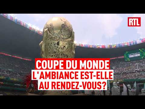 Début de la Coupe du Monde : l'ambiance est-elle au rendez-vous ?