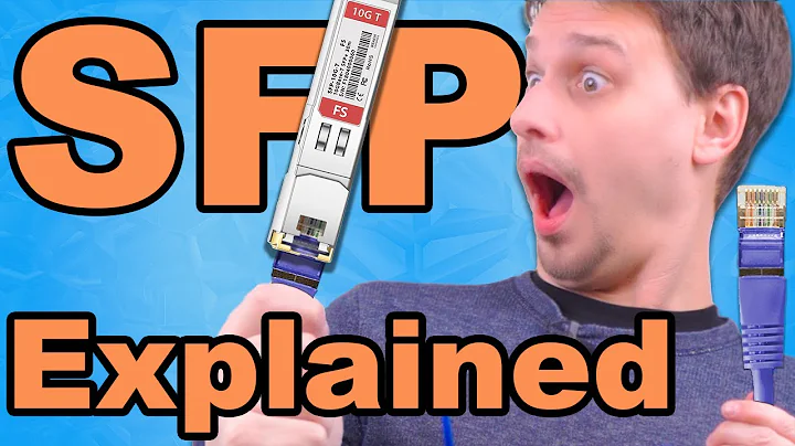Master SFP Connections in Minutes: SFP connections explained. What are SFP+, SFP28, SFP56