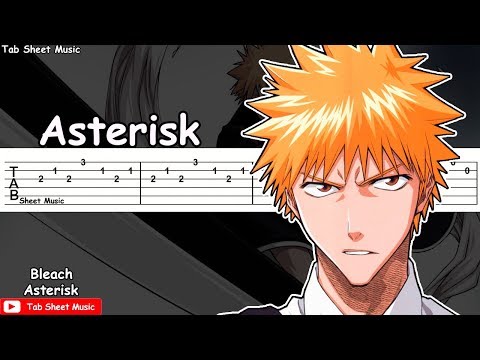 Bleach OP 1 - Asterisk Guitar Tutorial