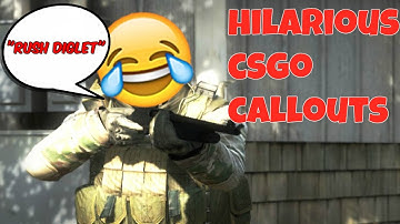 HILARIOUS CSGO CALLOUTS | CSGO FUNNIEST MOMENTS | CSGO COMPETETIVE FUNNY MOMENTS |