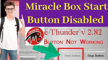 Miracle Box Start Button Not Active || Start Button Miracle 2.82